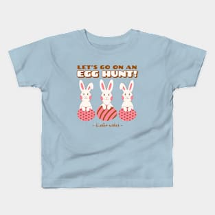 Easter Egg Hunt Easter Bunny Rabbits Happy Easter Kids T-Shirt